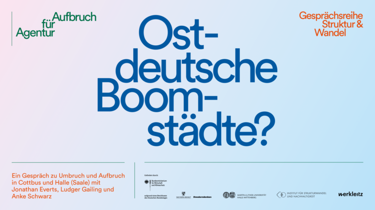 Mehr über den Artikel erfahren Gesprächsreihe Struktur & Wandel: Ostdeutsche Boomstädte?